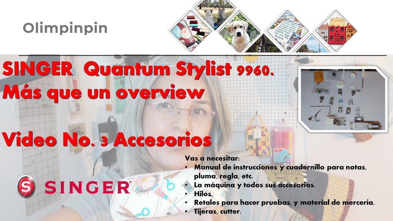 Video No. 3  Singer Quantum Stylist 9960 -Accesorios que vienen con la máquina.