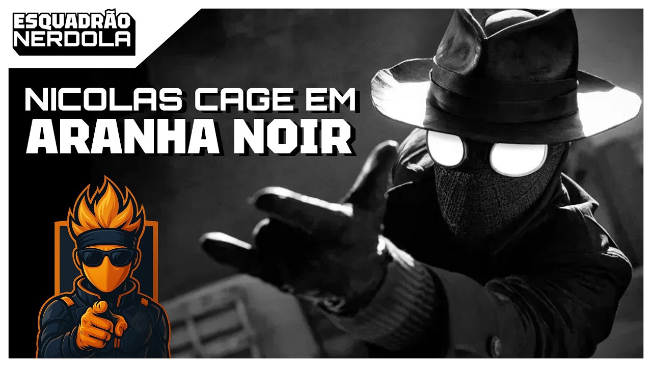 HOMEM ARANHA NOIR E MUITO MAIS! | ESQUADRÃO NERDOLA #101
