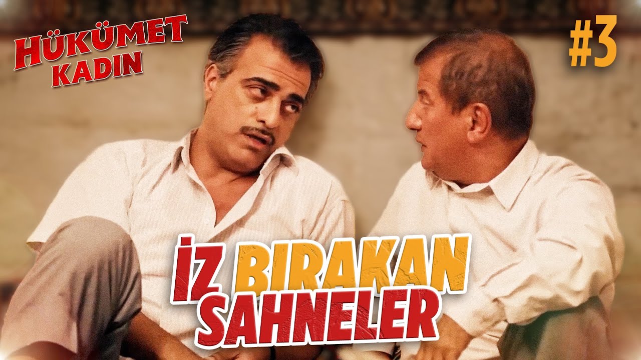 İz Bırakan Sahneler #3 - Hükümet Kadın