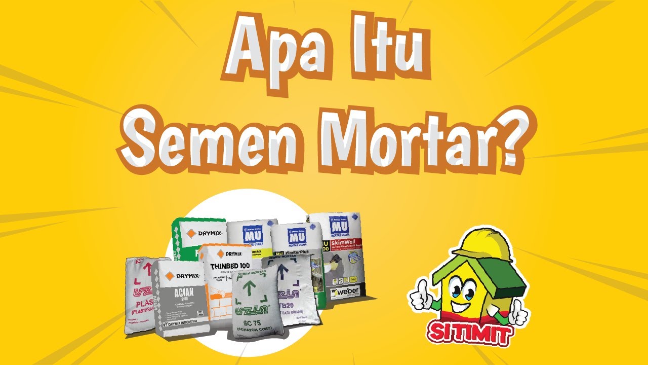 Semen Mortar Adalah... Temukan Jawabannya di Video INI !!!