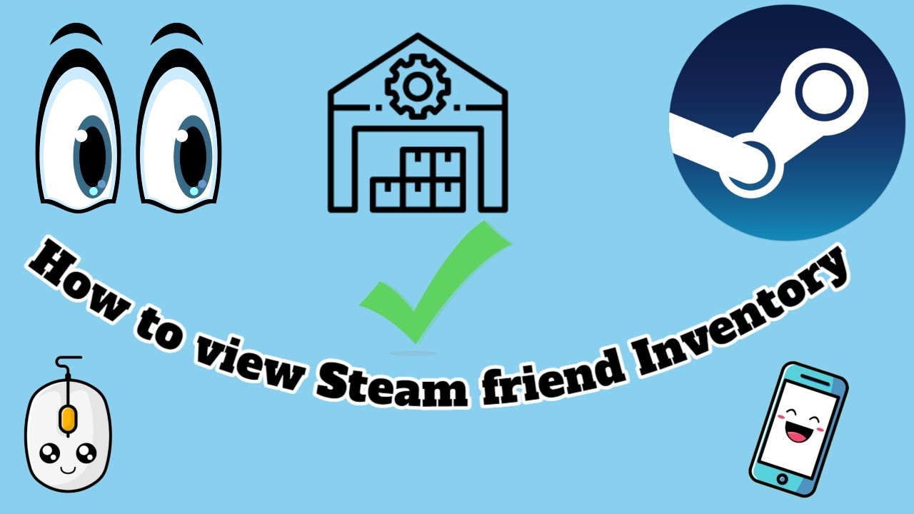 How to view Steam friend Inventory