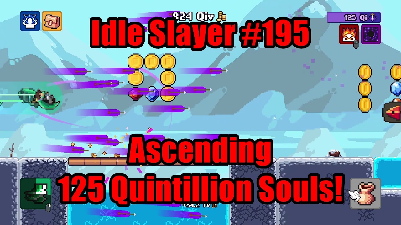 Idle Slayer #195 — 125 квинтиллионов душ! #IdleSlayer