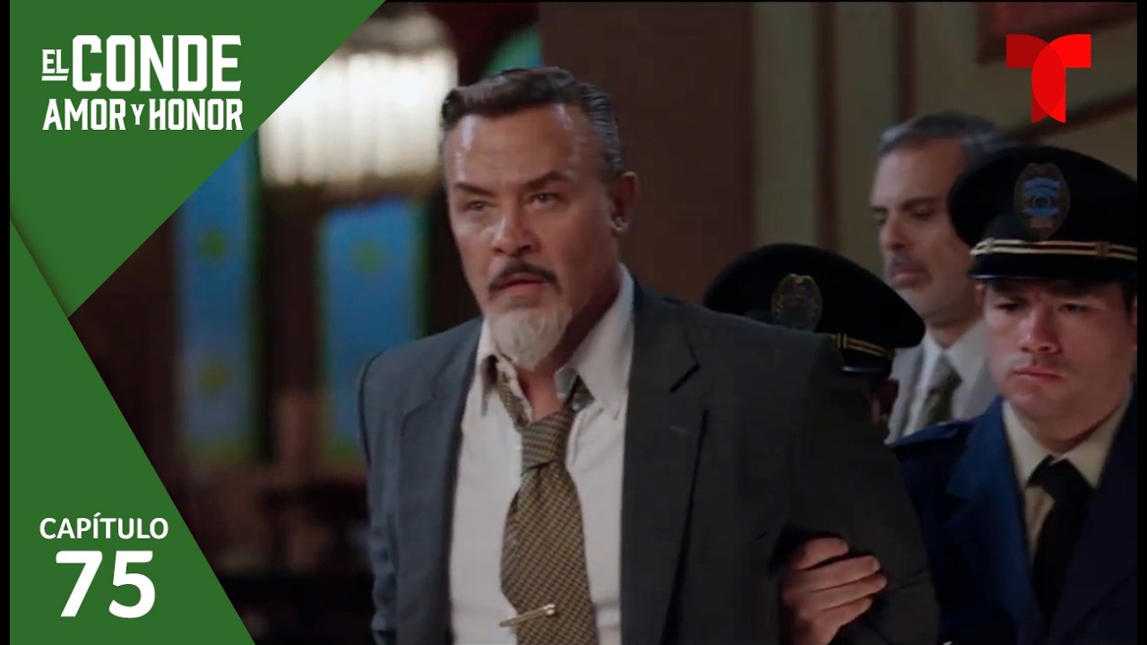 El Conde | Capítulo 75: Siempre hay otra oportunidad | Telemundo Novelas