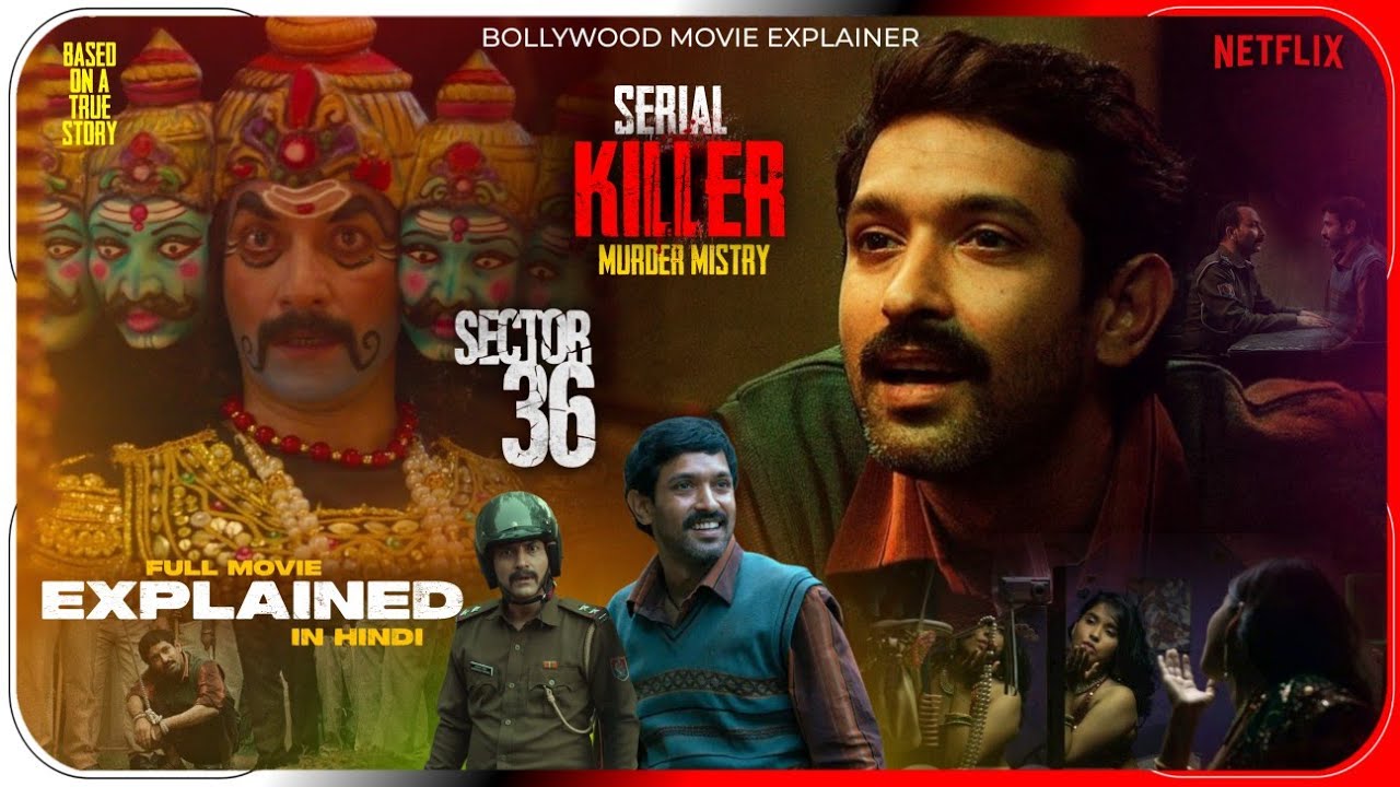 Sector 36 (2024) Movie Explained In Hindi | Netflix Film Sector 36 In हिंदी / उर्दू | Hitesh Nagar