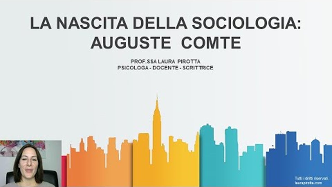4. La nascita della sociologia: Auguste Comte