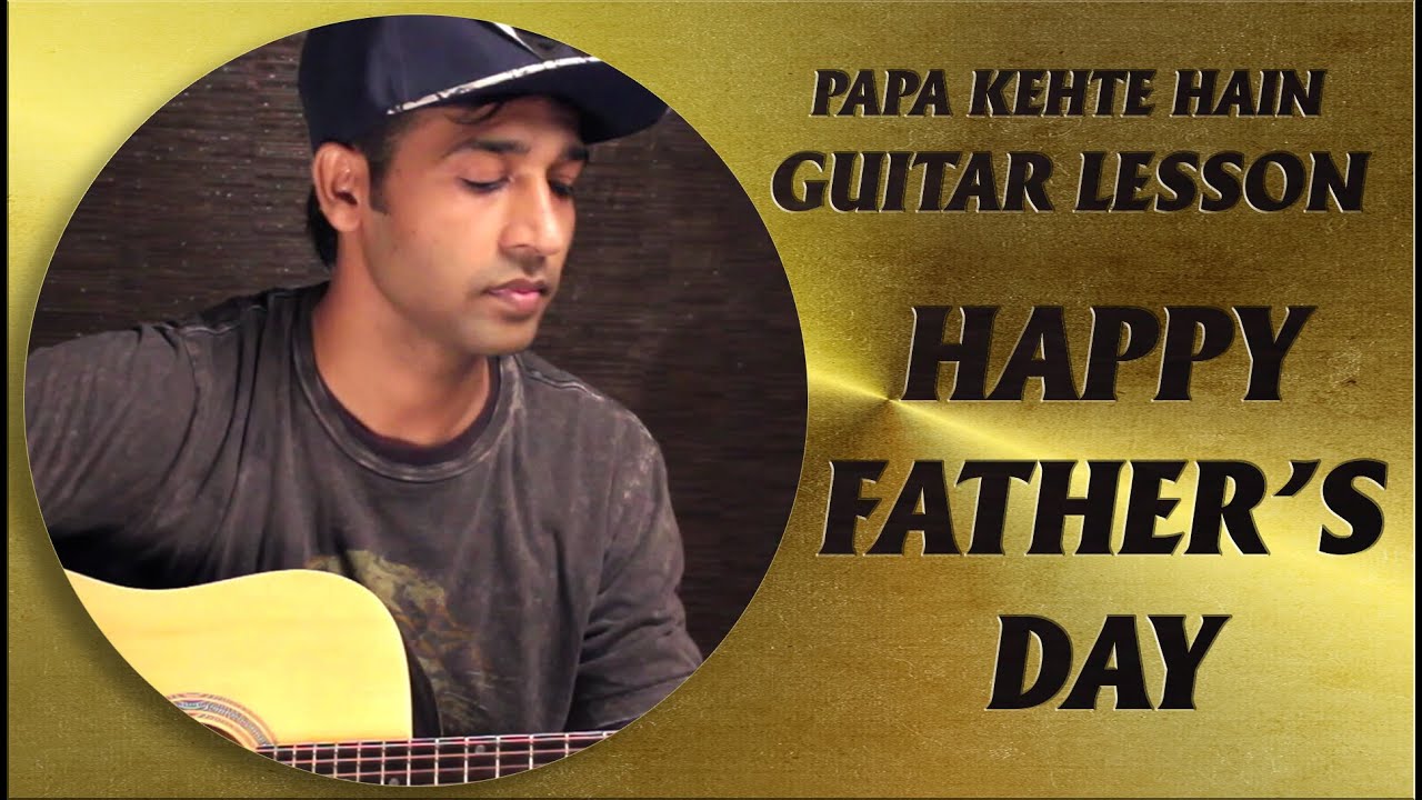 Papa Kehte Hain Bada Naam Karega - Guitar Lesson By VEER KUMAR