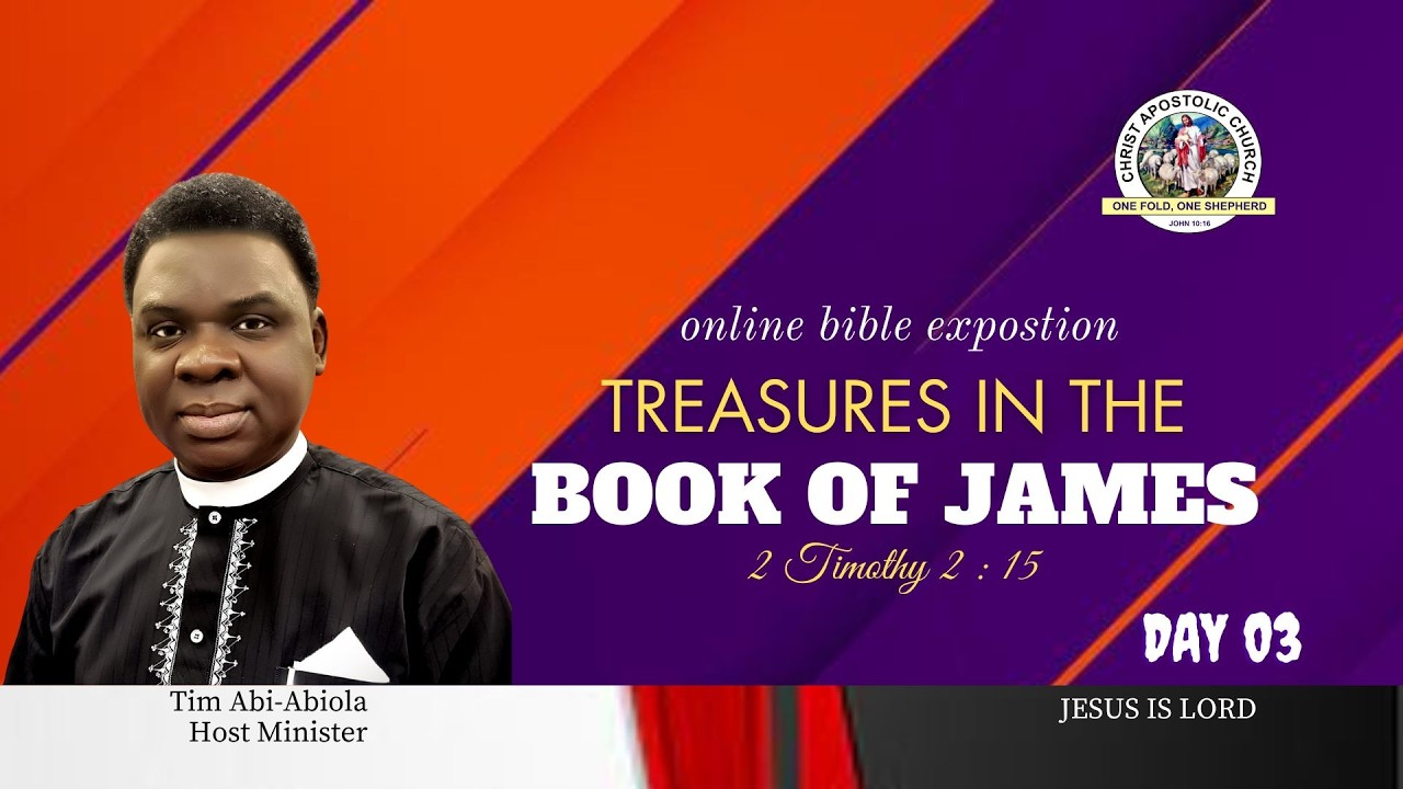 TREASURES IN THE BOOK OF JAMES II DAY 03 II Pst. Tim ABI-ABIOLA