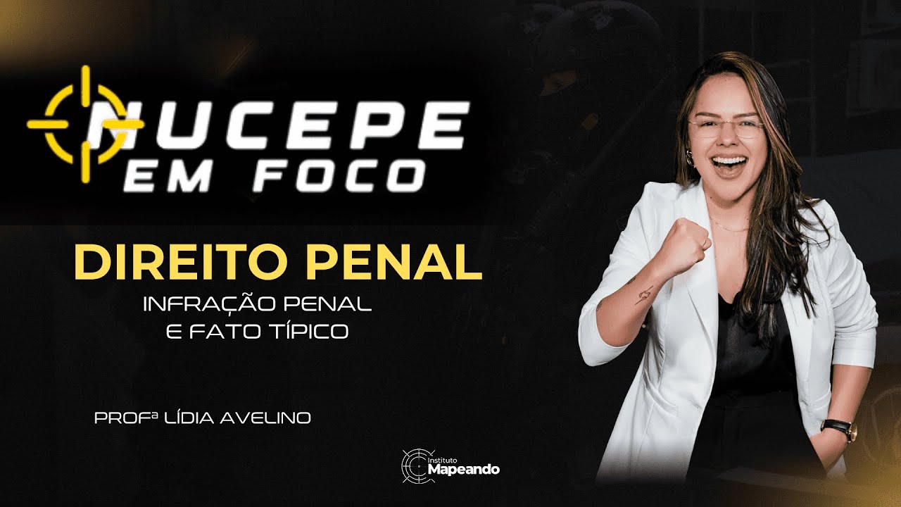DIREITO PENAL (INFRAÇÃO PENAL E FATO TÍPICO) - PARTE 01