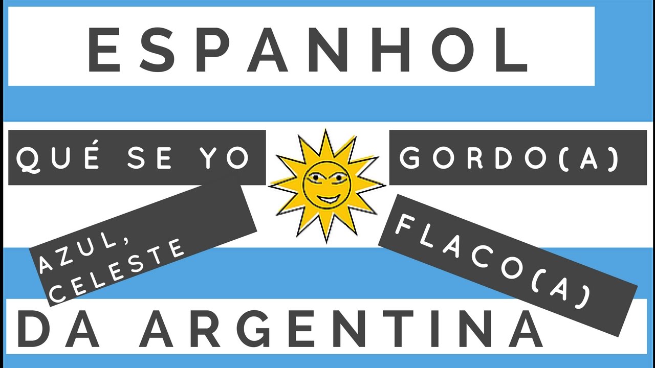 Aprender Espanhol da Argentina - Qué se yo, gordo, flaca, al pedo, en pedo, de pedo