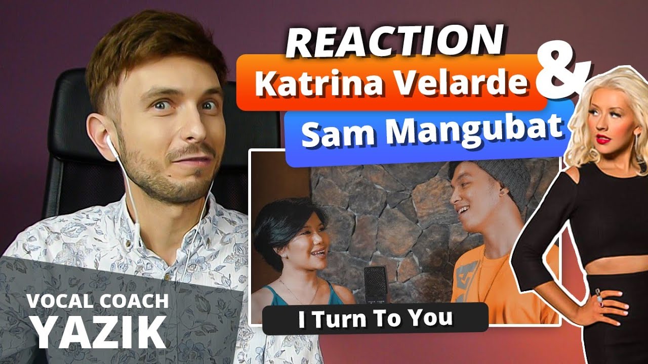 Vocal Coach YAZIK reaction to Katrina Velarde & Sam Mangubat - I Turn To You (Christina Aguilera)