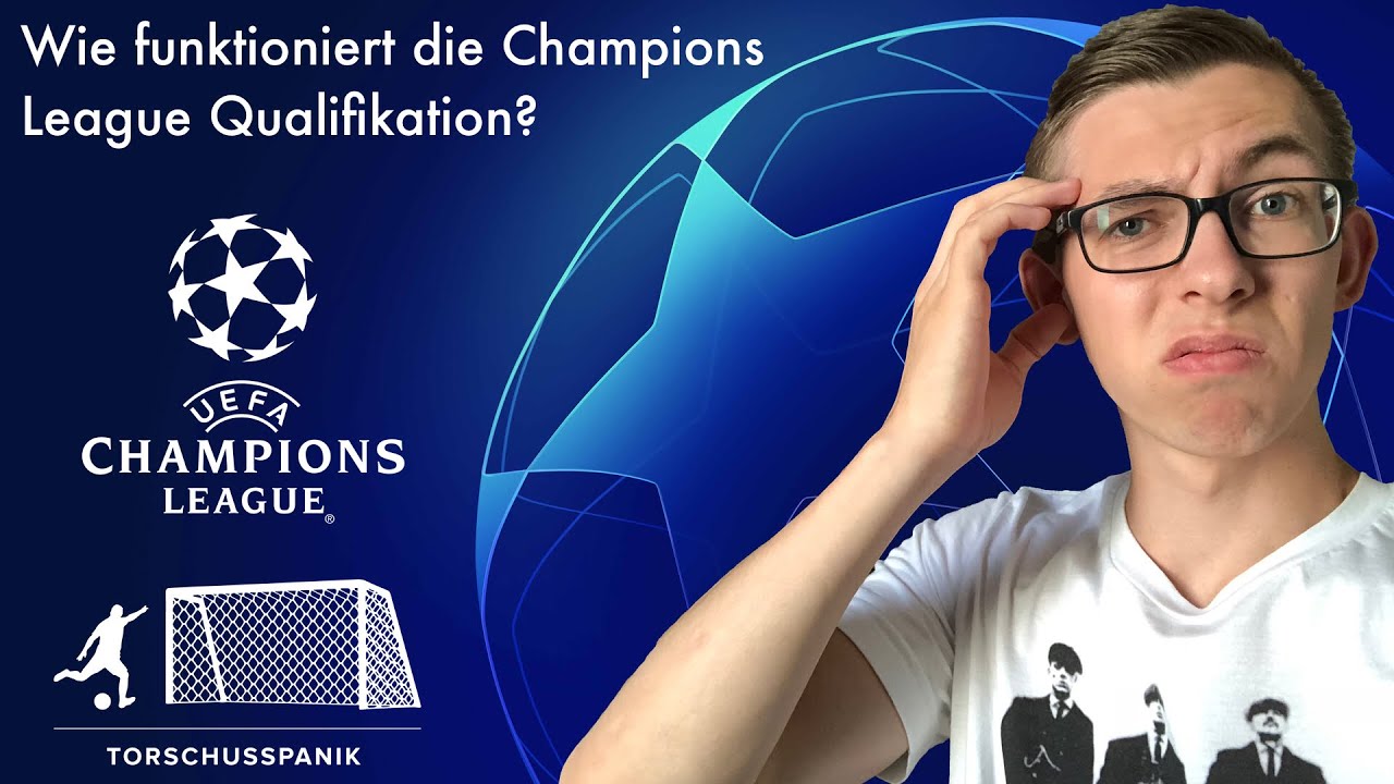 Wie funktioniert die CL-Quali?!