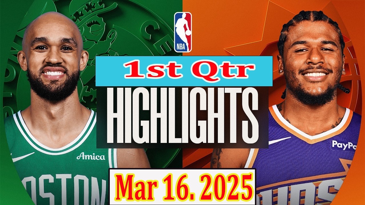 Phoenix Suns vs Boston Celtics 1st Qtr Mar 16.2025 Highlights | NBA