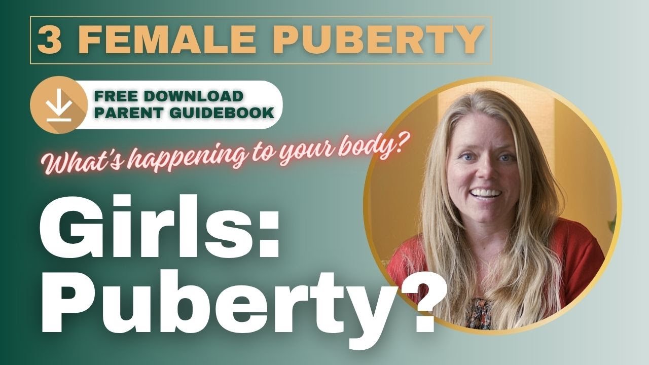 Female Puberty Explained: Periods, Body Changes, and Emotions (+ Free Parent Guide)
