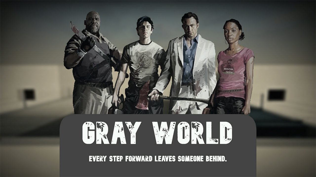 Left 4 Dead 2 Custom Campaign - Gray World