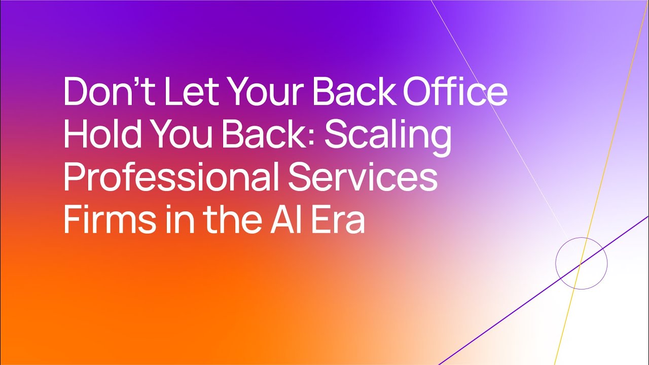 Don't Let Your Back Office Hold You Back: Scaling PS Firms in the AI Era | Converge 2025