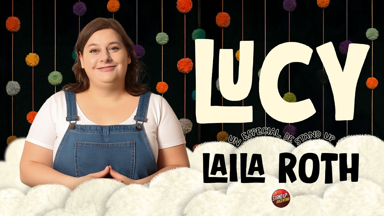 Laila Roth - LUCY (Especial Completo de Stand Up)