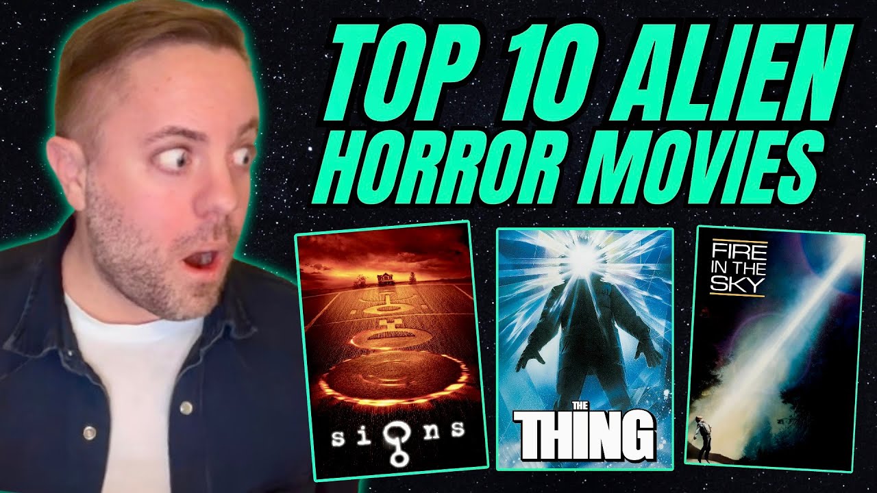 Top 10 ALIEN Horror Movies You NEED to See