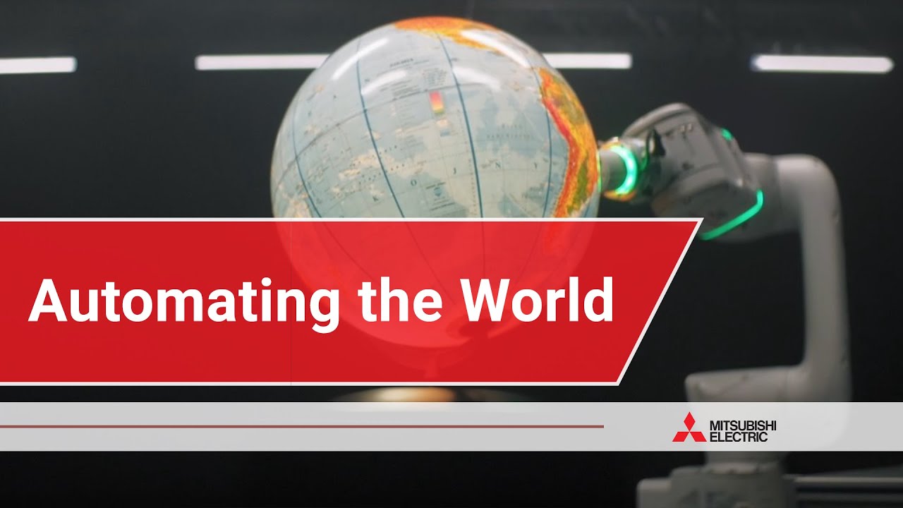 Automating the World I Mitsubishi Electric