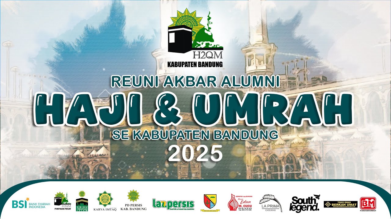 REUNI AKBAR ALUMNI HAJI DAN UMROH KABUPATEN BANDUNG 2025 (#1)