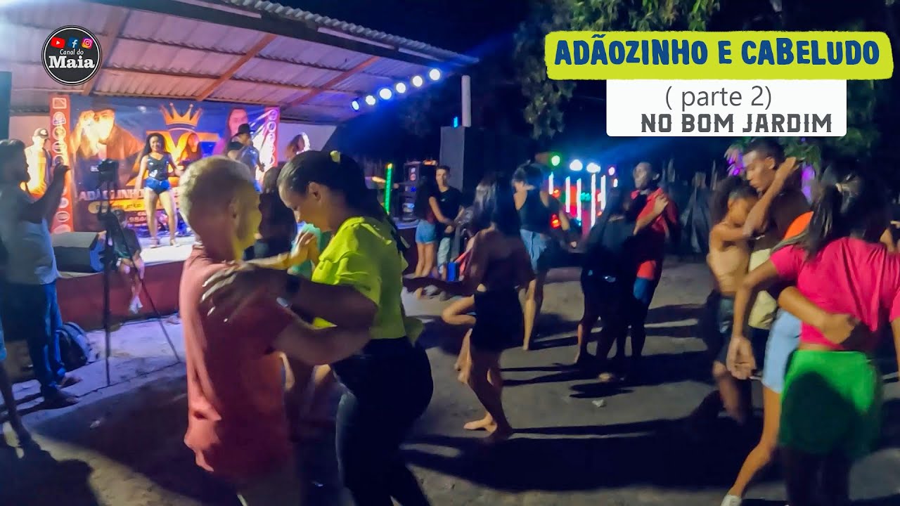 ADÃOZINHO E CABELUDO (PARTE 2) AOVIVO NO BOM JARDIM