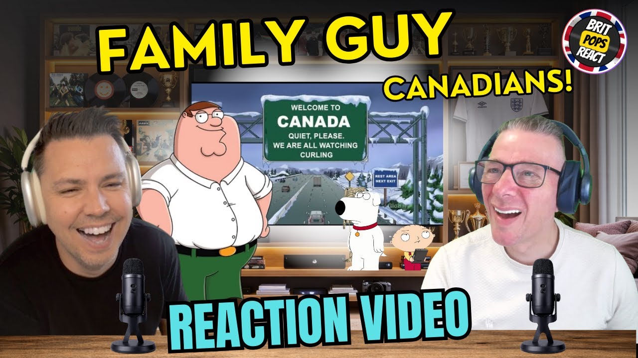 BRIT POPS REACT to Family Guy | Canadian Stereotypes