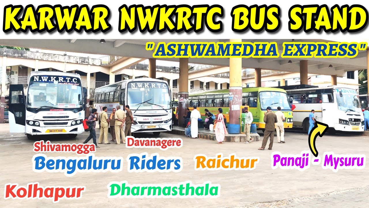 ಕಾರವಾರ KARWAR NWKRTC Bus Stand |Mysuru,  Kolhapur, Panaji #bus #volvo #ksrtc #goa #olectra #beach