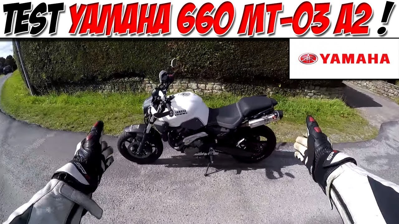 #MotoVlog 19 : TEST YAMAHA 660 MT-03 A2 / UN GROS KIFF !