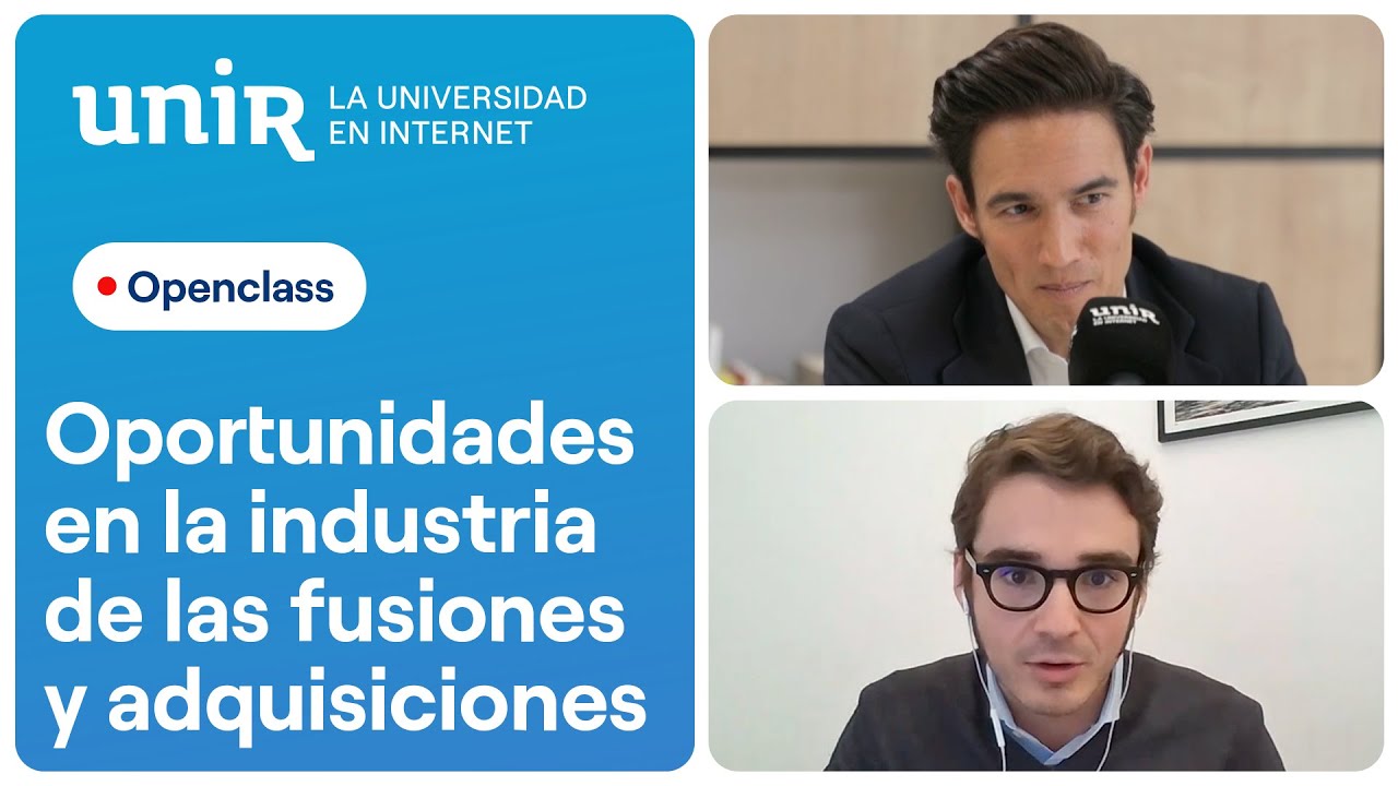 Retos y oportunidades en M&A, con Gerard García (Deale) y Mario Teijeiro (Deloitte)  | Empresa UNIR