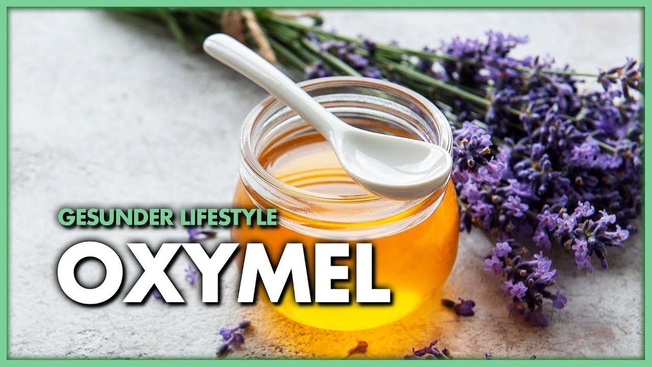 Oxymel &ndash; die heilende Kraft des Kr&auml;uter-Sauerhonigs