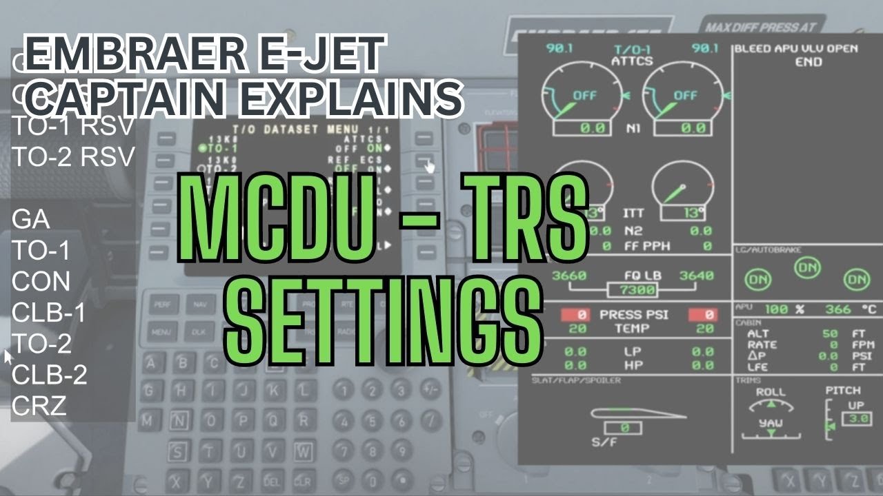 Embraer E-Jets MCDU TRS Settings and TO DATASET - Airline Pilot Explains