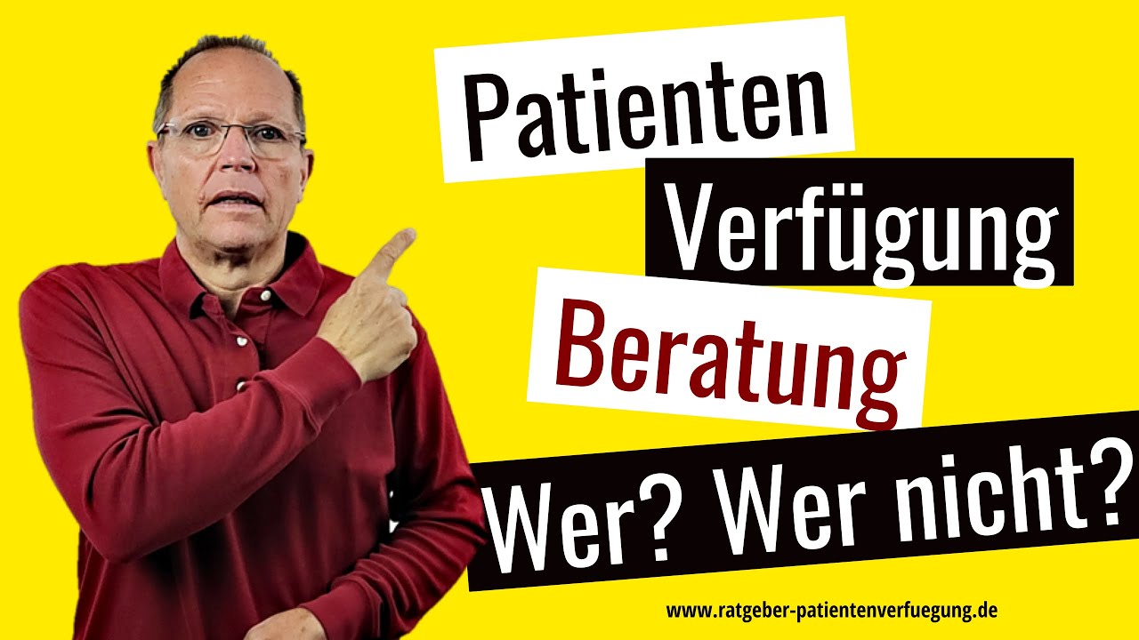 Wo findest Du professionelle Beratung zu Patientenverfügung und Vorsorgevollmacht? (Experte erklärt)