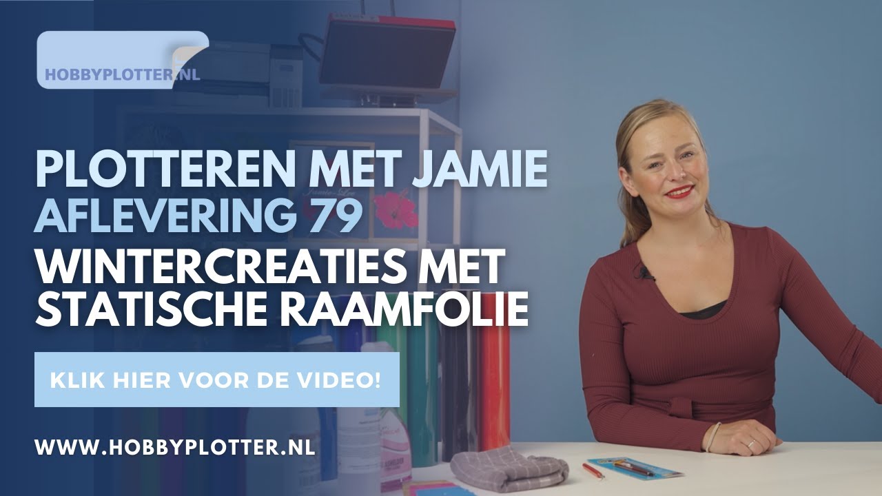 Plotteren met Jamie - Aflevering 79 - Wintercreaties met de statische raamfolie!