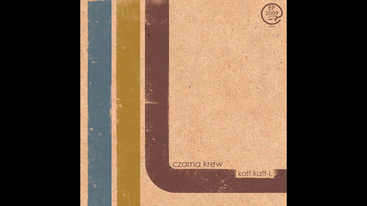 KaFF kaFF-L - Dilluje cziLLL
