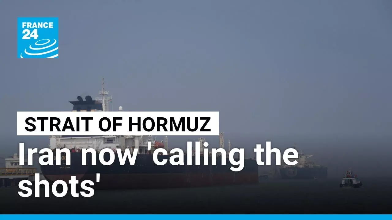 Iran are now 'calling the shots' over the Strait of Hormuz &bull; FRANCE 24 English