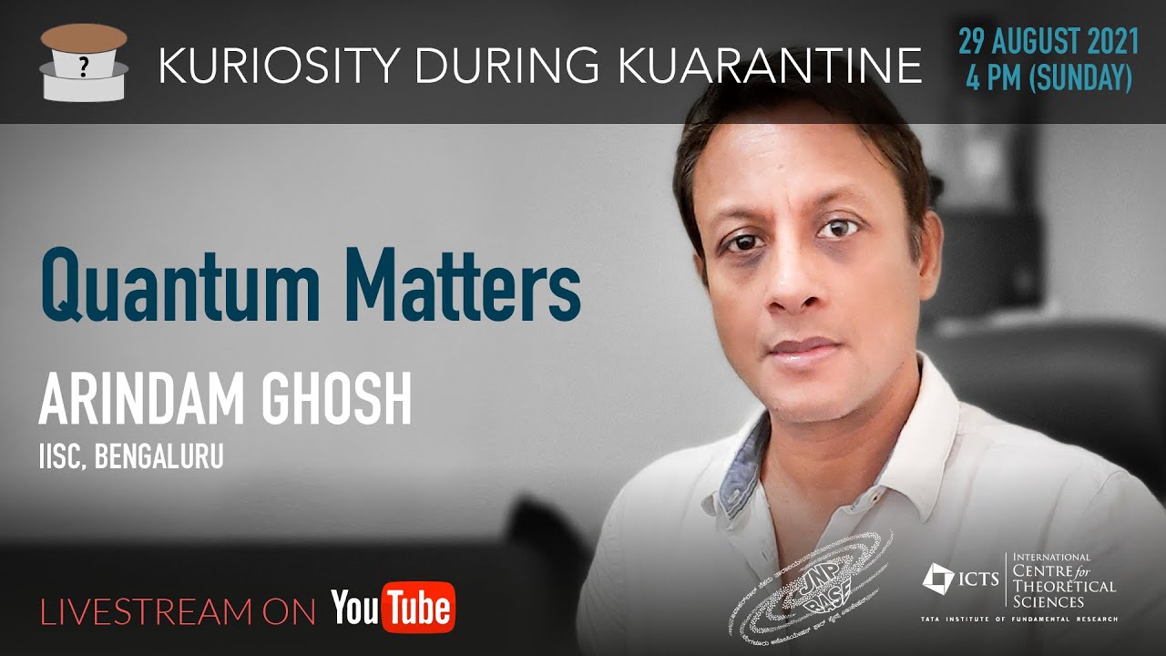 Quantum Matters (ONLINE) by Arindam Ghosh