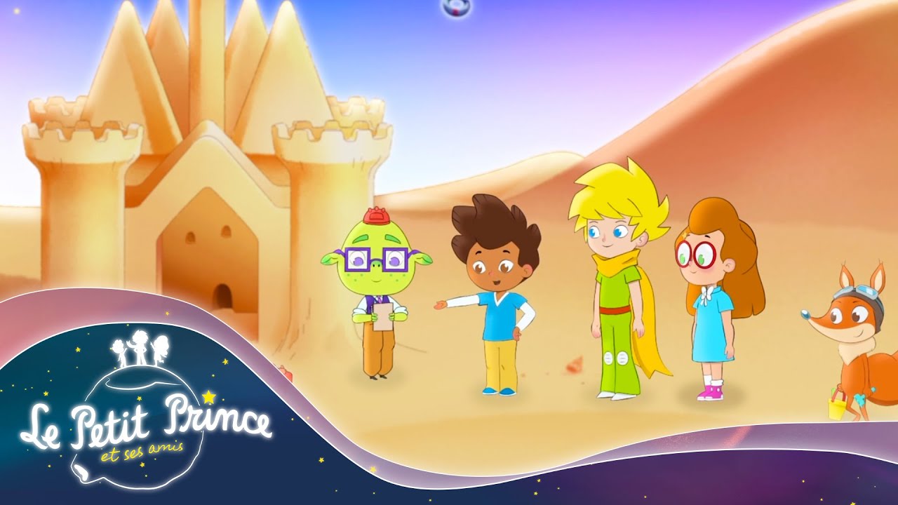 LE PETIT PRINCE & SES AMIS ✨ Le Chateau de Sable 🚀 | Extrait