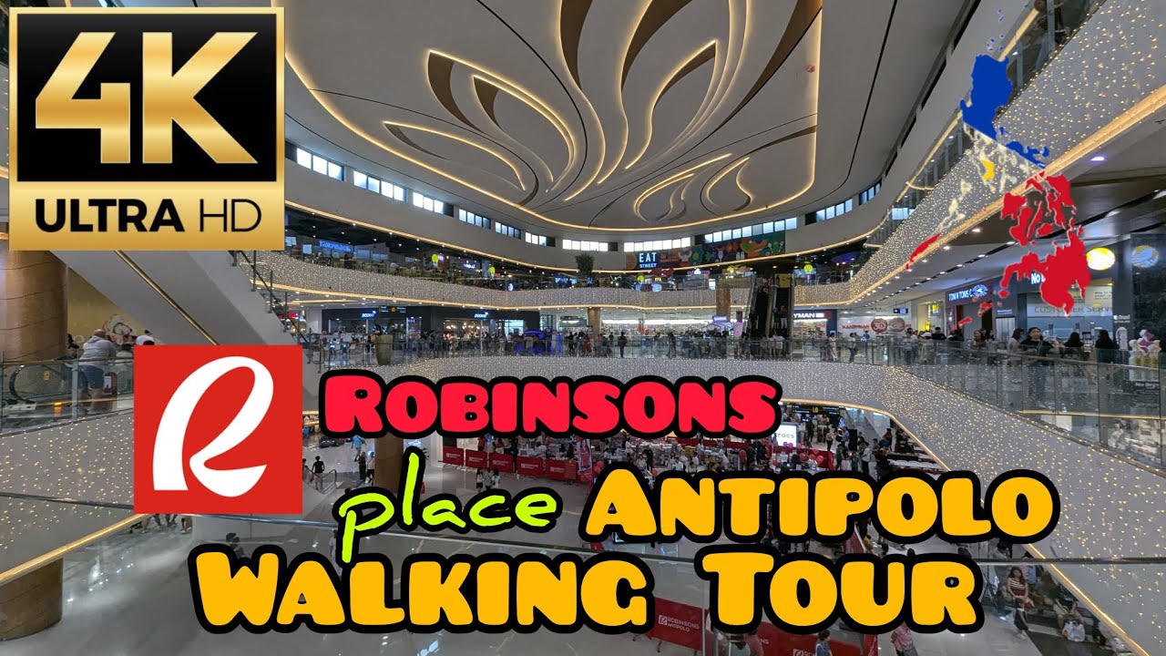 🇵🇭 ROBINSONS PLACE ANTIPOLO WALKING TOUR [4K]