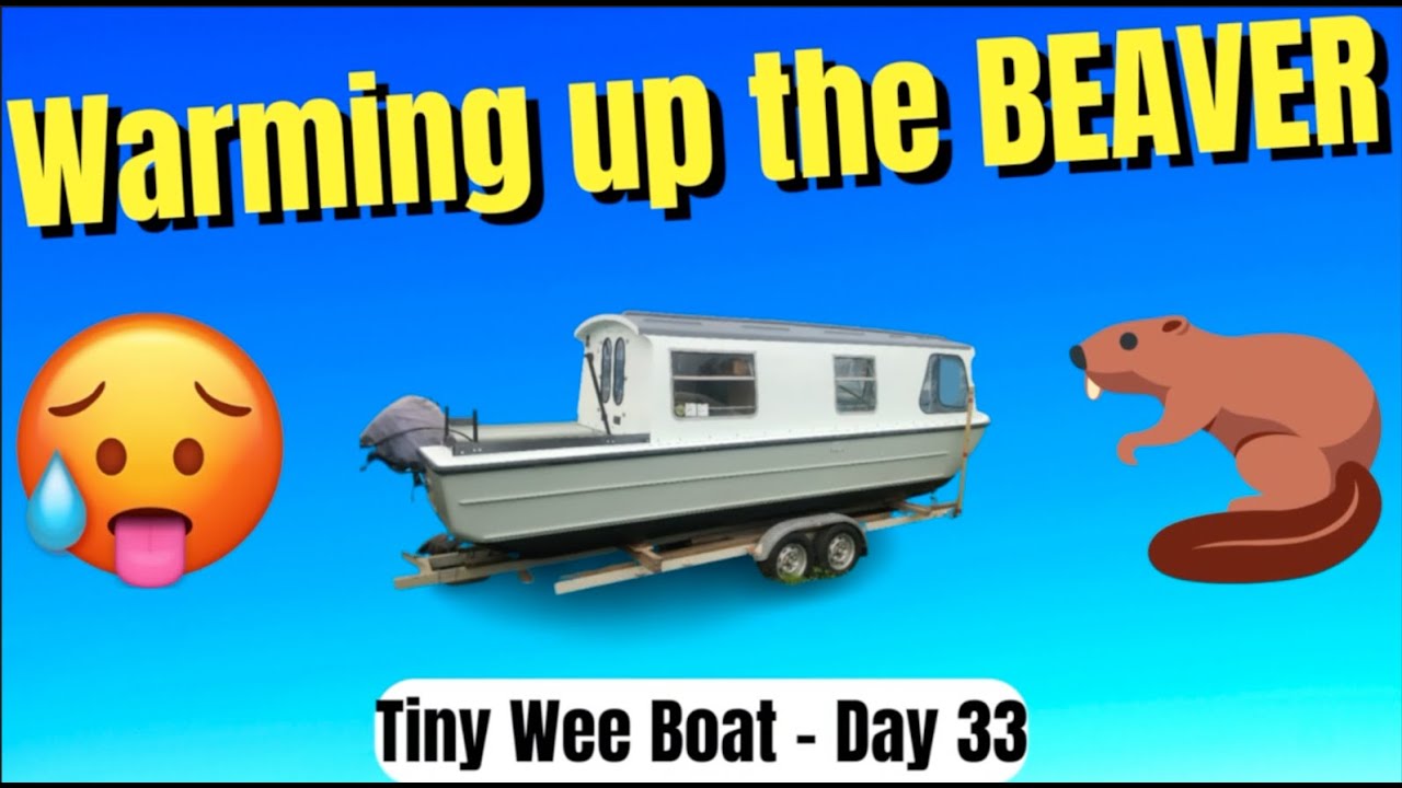 HOT BEAVER... and starting the SHOWER room - Tiny Wee Boat Day 33