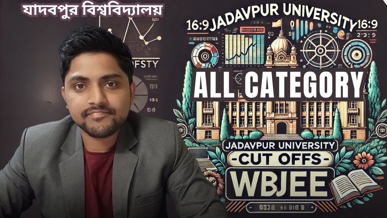 Jadavpur University 2024 Cut Offs | WBJEE 2025 Updates | EWS/SC/ST/OBC Category Ranks Explained!
