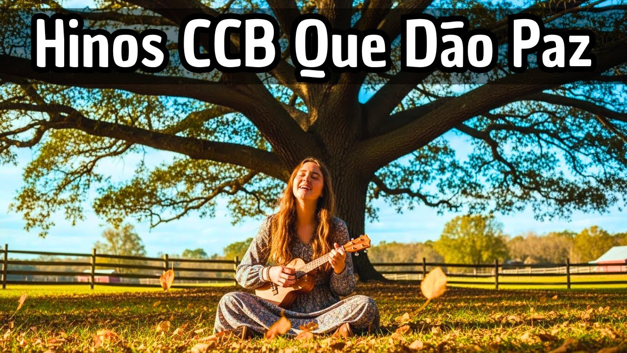 🎵 HINOS CCB CANTADOS PARA QUEM ESTÁ DESANIMADO ✨ SELEÇÃO ALEGRE QUE LEVANTA O ABATIDO E DÁ PAZ 🎶🙏