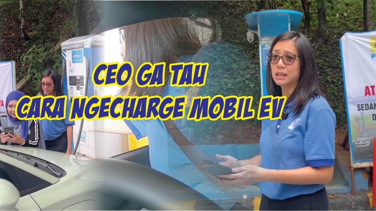 CEO gak tau cara nge charge mobil EV??? | Drive and learn with nCi EO #EPISODE1