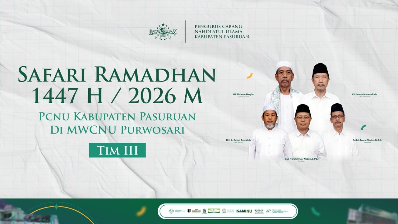 TIM 3 - SAFARI RAMADHAN NU PASURUAN TAHUN 1447 H / 2026 M - MWCNU PURWOSARI