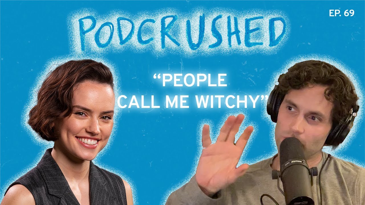 Дэйзи Ридли летит в одиночку с Пенном | Эпизод 69 | Podcrushed