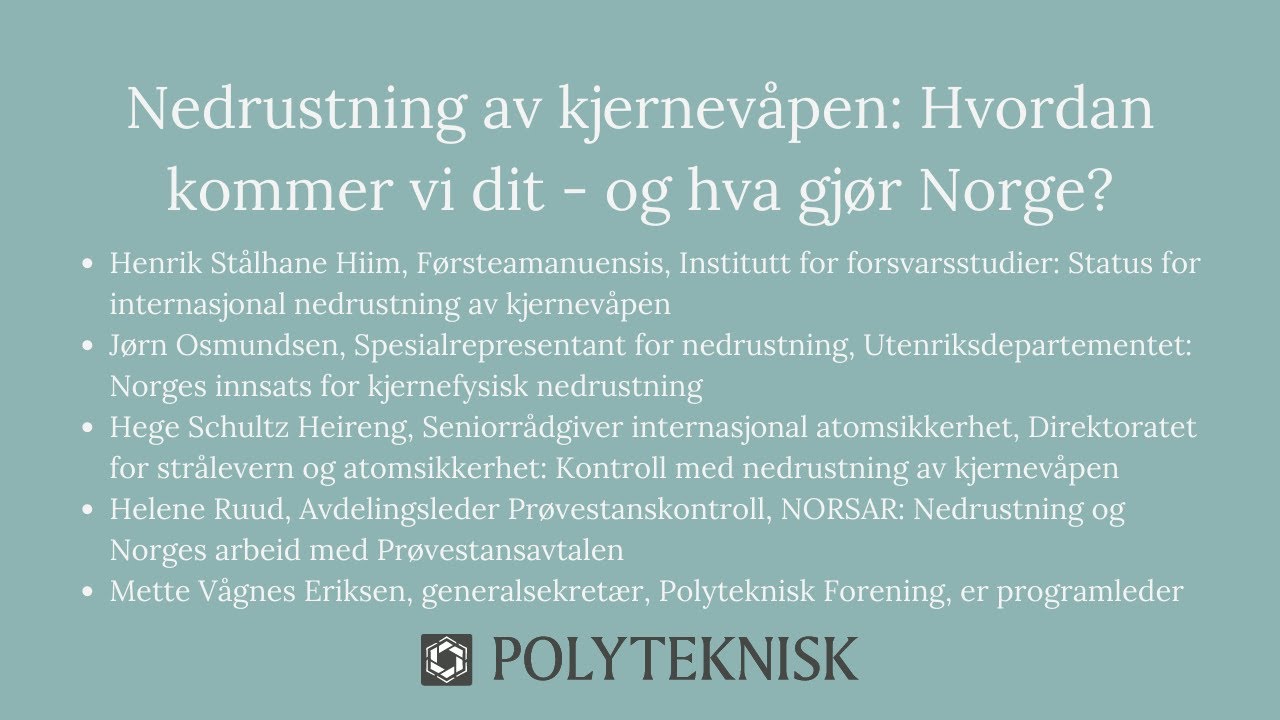 Nedrustning av kjernev&aring;pen: Hvordan kommer vi dit &ndash; og hva gj&oslash;r Norge?