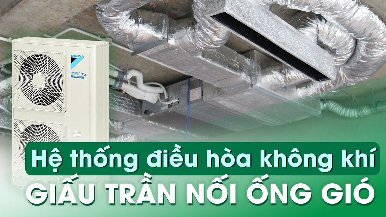 Thi công máy lạnh âm trần nối ống gió biệt thự cao cấp !
