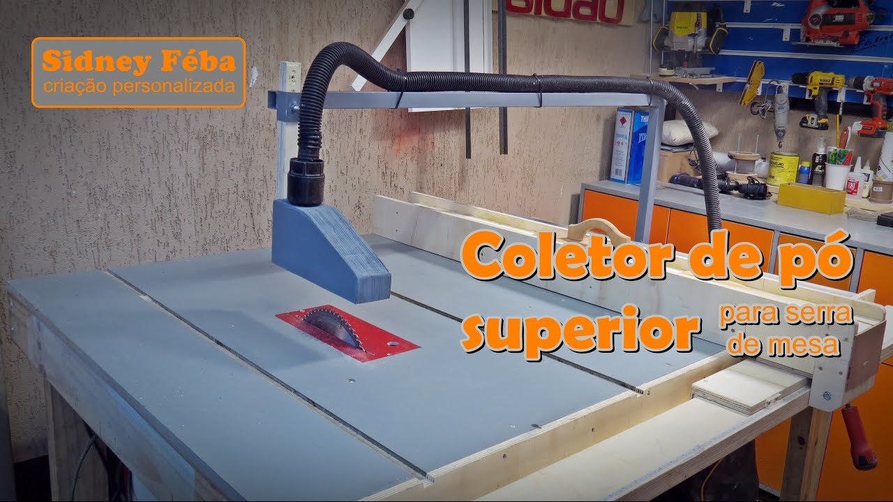 COLETOR DE PÓ SUPERIOR, PARA SERRA DE MESA. (TOP DUST COLLECTOR FOR TABLE SAW. )