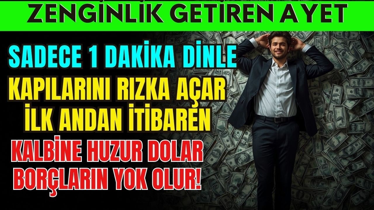 ZENGİNLİK VE HUZUR AYETİ ✨ 1 DAKİKA DİNLE, YOKSULLUĞU SİL VE RIZKA KAVUŞ