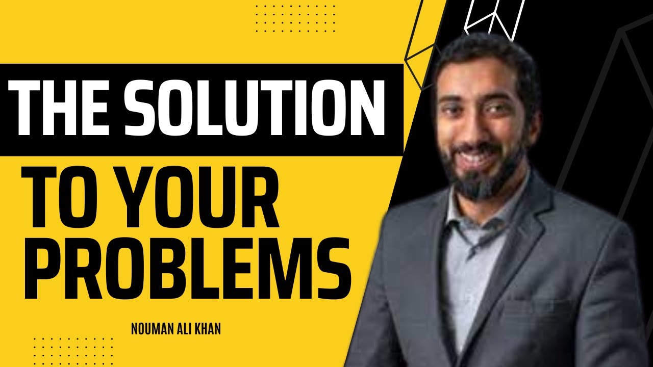 The Solution To Your Problems || NOUMAN ALI KHAN || #motivation #reminder #short #islamic