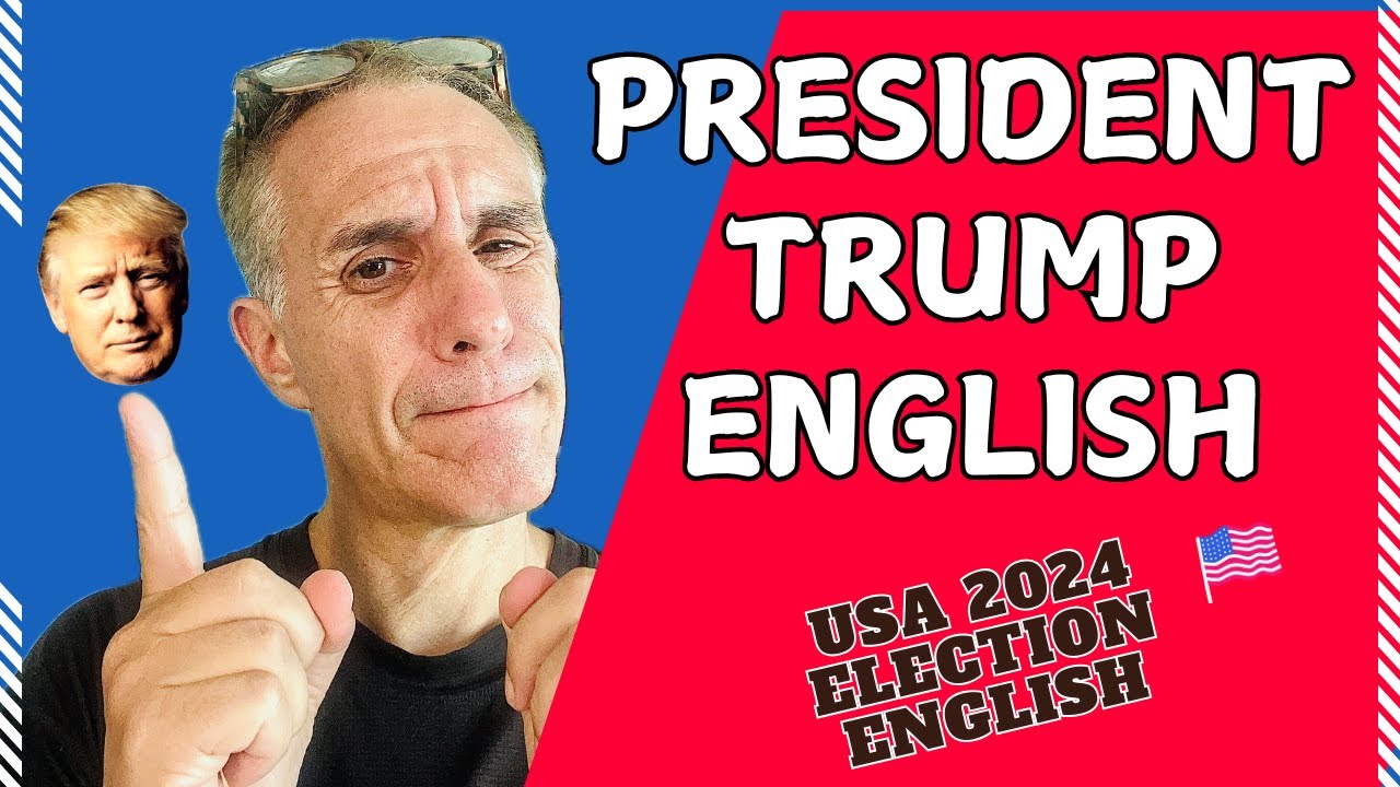 President Trump English | Talk About the American President   #election2024  #englishvocabulary
