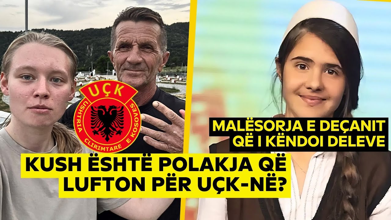 Kush është polakja që lufton për UÇK-në? | Malësorja e Deçanit që i këndoi DELEVE | Weekend